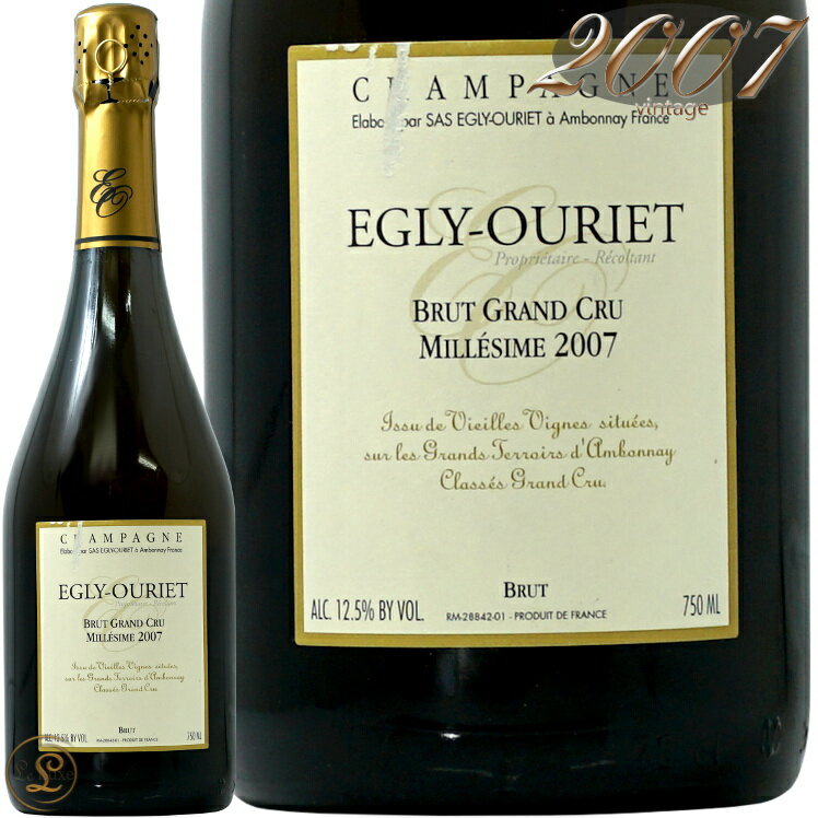 2007 ブリュット グラン クリュ ミレジメ エグリ ウーリエ シャンパン 辛口 白 750ml Egly Ouriet Brut Grand Cru Millesime