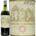 1952 シャトー オー ブリオン 赤ワイン 辛口 フルボディ 750ml Chateau Haut Brion