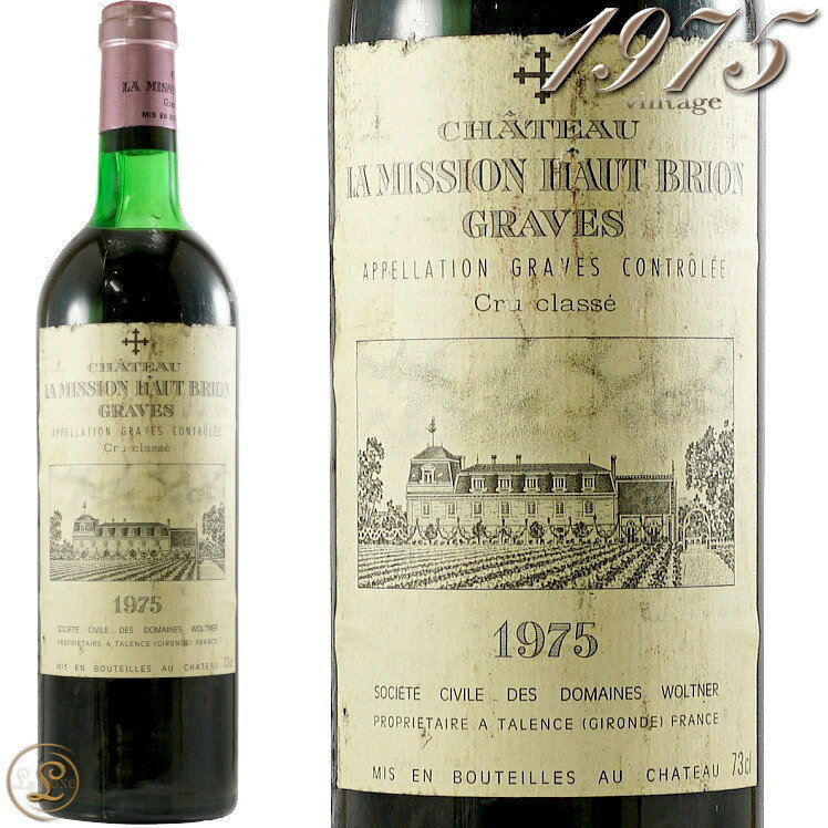 1975 シャトー ラ ミッション オー ブリオン 古酒 赤ワイン 辛口 フルボディ 750ml Chateau La Mission Haut Brion