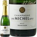 NV ブリュット トラディション ジョゼ ミシェル ハーフ サイズ 正規品 シャンパン 白 辛口 375ml Jose Michel & Fils Brut Tradition Demi Half