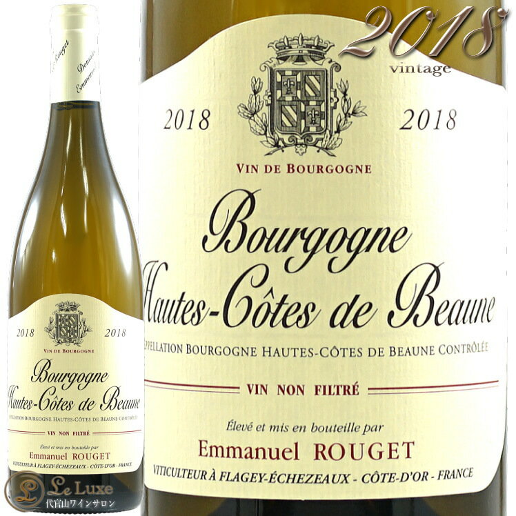 2018 ブルゴーニュ オート コート ド ボーヌ ブラン エマニュエル ルジェ 白ワイン 辛口 750ml Emmanuel Rouget Bourgogne Hautes Cotes de Beaune Blanc