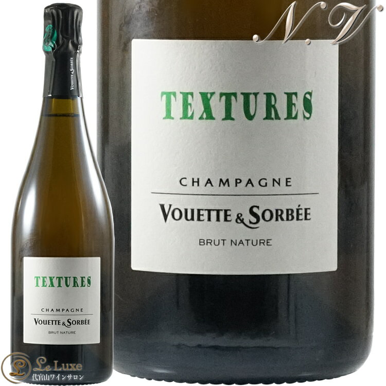 NV 14 テクスチュール ブリュット ナチュール ヴェット エ ソルベ シャンパン 辛口 白 750ml Champagne Vouette Et Sorbee Textures R14