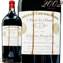 AEgbg 2002 Vg[ V@ u }`U ԃC h 6000ml  L Ch. Cheval Blanc