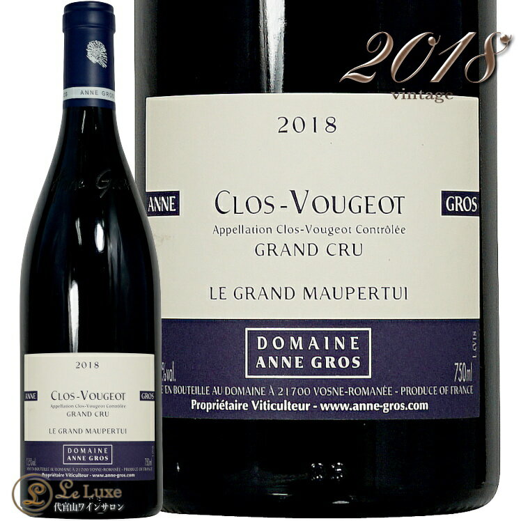 2018 N [W O N  O [yeC Ak O ԃC h 750ml Anne Gros Clos Vougeot Grand Cru Le Grand Maupertui