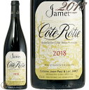 2018 R[g eB [W h[k W Ki ԃC h 750ml Domaine Jamet Cote Rotie Rouge