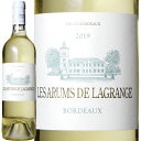 2019 レ ザルム ド ラグランジュ ボルドー ブラン 白ワイン 辛口 750ml Les Arums de Lagrange Blanc Bordeaux