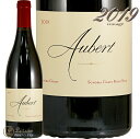 2019 ピノ ノワール ソノマ コースト オーベール ワインズ 正規品 赤ワイン 辛口 750ml Aubert Wines Pinot Noir Sonoma coast