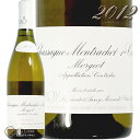 2012 VT[j bVF v~G N W u ]  o Ki C h 750ml Maison Leroy Chassaghe Montrachet 1er Cru morgeot Blanc