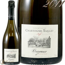 2011 オリゾー エクストラ ブリュット シャルトーニュ タイエ シャンパン 辛口 白 750ml Chartogne Taillet Orizeaux Extra Brut