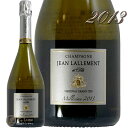 2013 ~W FYlC O N Vp[j W } Ki Vp h  750ml Champagne Jean Lallement Millesime