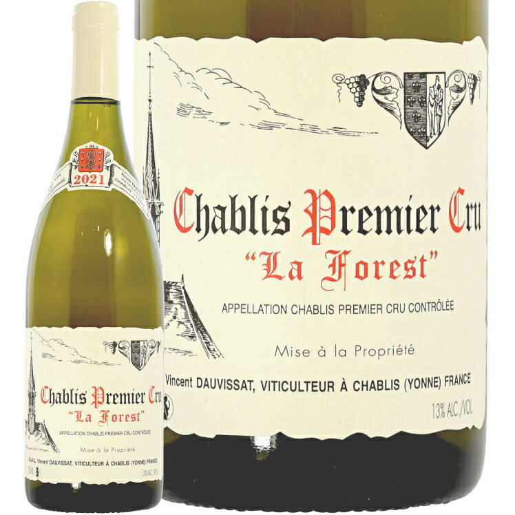 2022 Vu v~G N  tH @T h[BT Ki C h 750ml Vincent Dauvissat Chablis 1er Cru La Foret