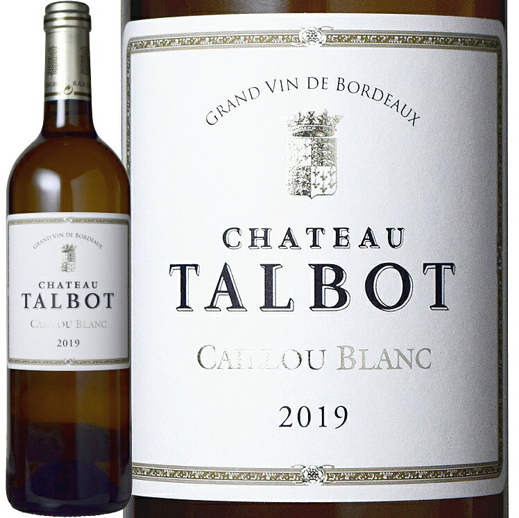 2019 シャトー タルボ カイユ ブラン 白ワイン 辛口 750ml Chateau Talbot Caillou Blanc