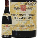 2007 jC T WW v~G N  H[N x[ VB Ki ԃCh 750ml Robert Chevillon Nuits Saint Georges 1er Cru Les Vaucrains