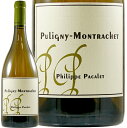 2022 sj[ bVF tBbv pJ Ki C h Rh rIfBi~ 750ml Phillipe Pacalet Puligny Montrachet