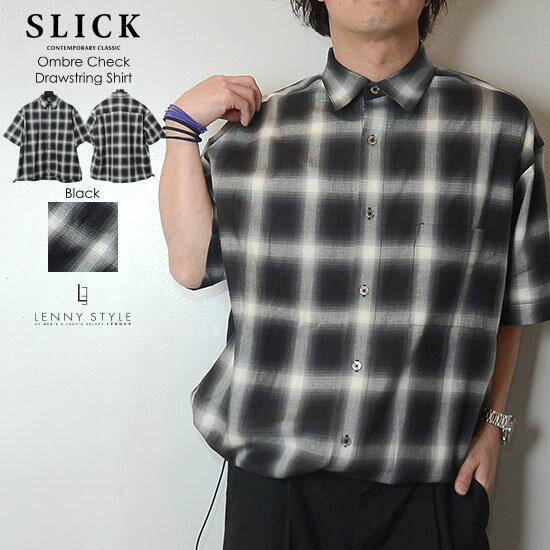 SLICK （ スリック ） オンブレチェック ドローストリング 半袖 シャツ - （ Ombre Check Drawstring Shirt ）- ブラック