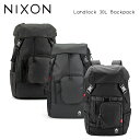 ニクソン ビジネスリュック メンズ ニクソン NIXON バックパック ランドロック 30L リュック bag-3 bag-4 bag-5