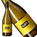 シックス エイト ナイン シャルドネ 2023年 正規品 辛口 白ワイン 750ml【シックス・エイト・ナイン・セラーズ】◆ギフト対応可◆シックス・エイト・ナイン・シャルドネ 2023 ★689セラーズ