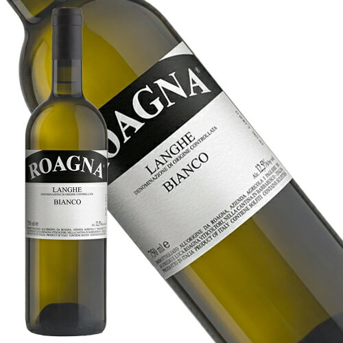ロアーニャ　ランゲ　ビアンコ　2023年　正規品　辛口　白ワイン　750ml【ロアーニャ】◆ギフト対 ...