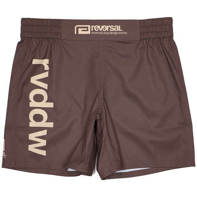 (リバーサル) reversal rvddw FIGHT SHORTS BROWN (SS:PANTS)(rvbs056-BR) ボトムス ショートパンツ ファイトショーツ ブラウン 国内正規品