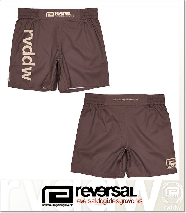 (リバーサル) reversal rvddw FIGHT SHORTS BROWN (SS:PANTS)(rvbs056-BR) ボトムス ショートパンツ ファイトショーツ ブラウン 国内正規品 2