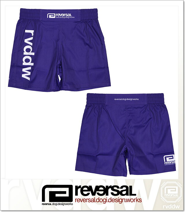 (リバーサル) reversal rvddw FIGHT SHORTS PURPLE (SS:PANTS)(rvbs056-PU) ボトム...