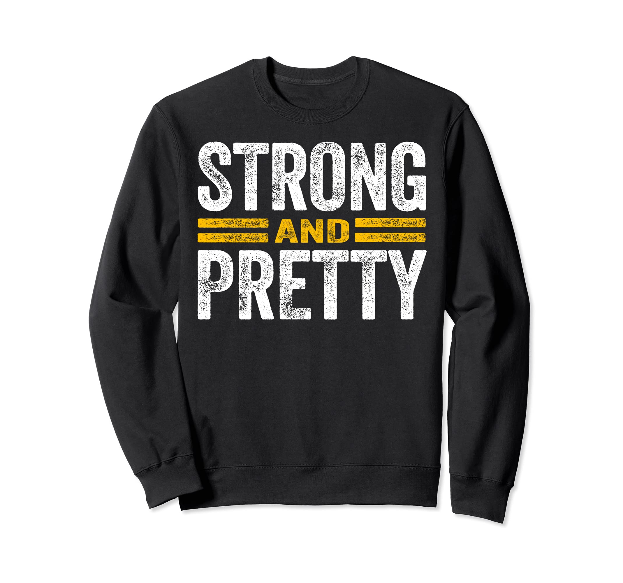 Strong And Pretty Shirt - Strong And Pretty T-Shirt トレーナー