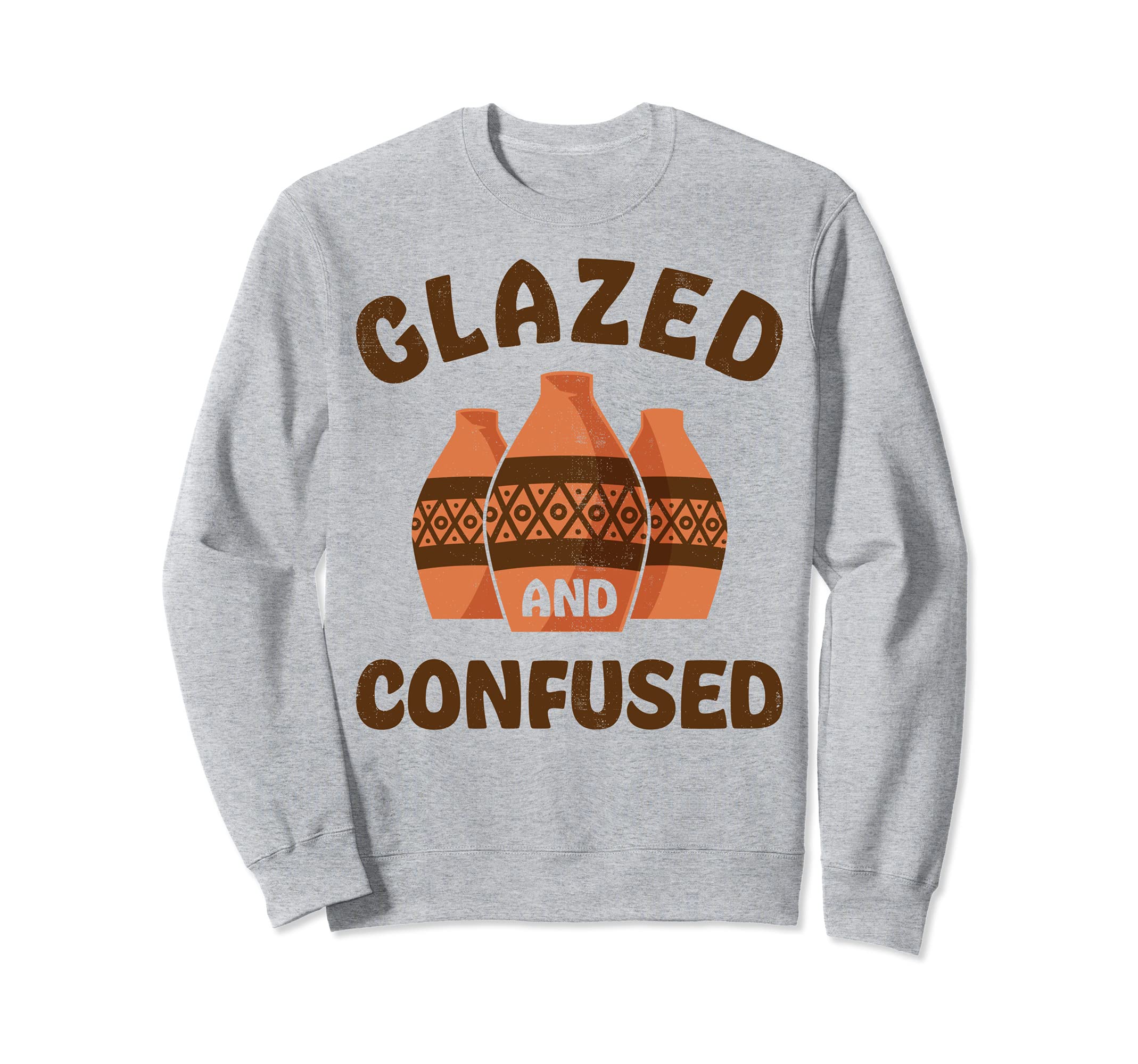 Pottery Glazed and Confused Funny Potter Clay Ceramic Artist トレーナー