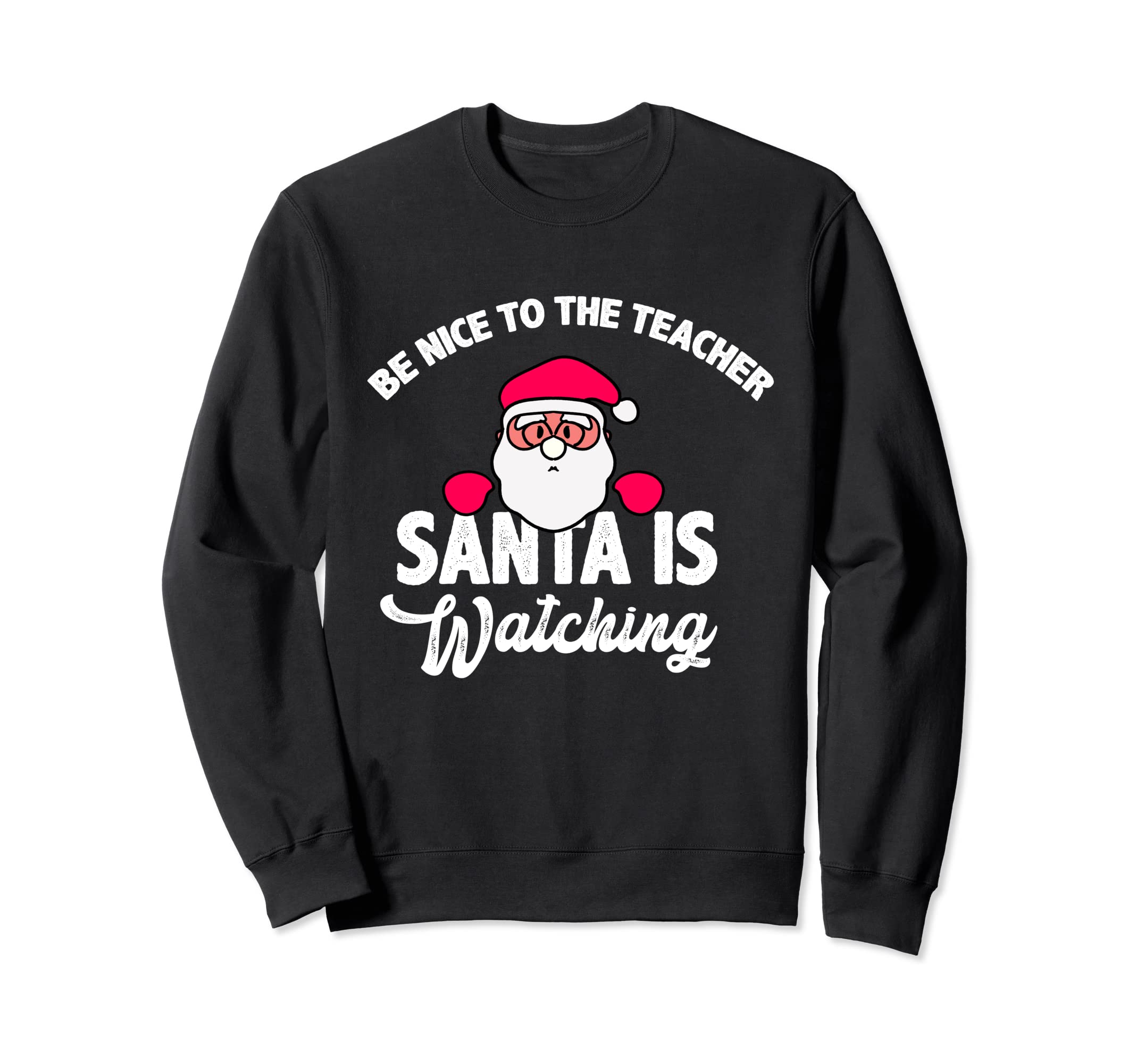 Nice To The Teacher Santa Is Watching ファニ�