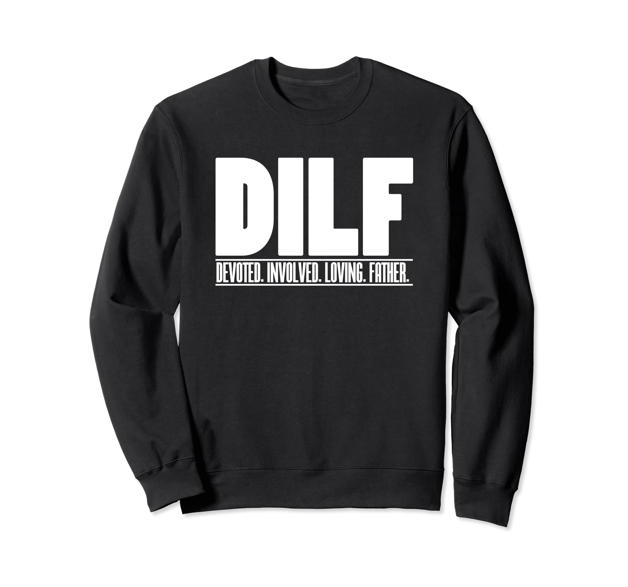 DILF 専用の関与する愛情深い父 お父さんのための面白い引用 トレーナー