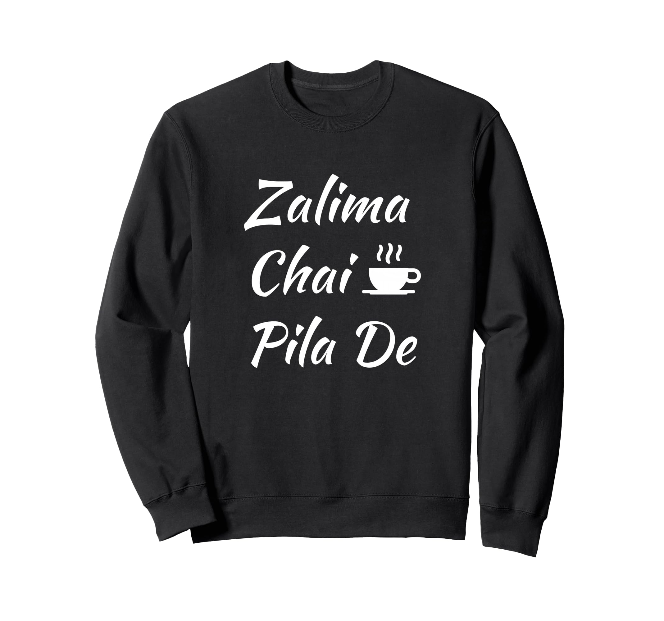 Zalima Chai Pila De Great Viral Desi パキスタン インド デザイン トレーナー
