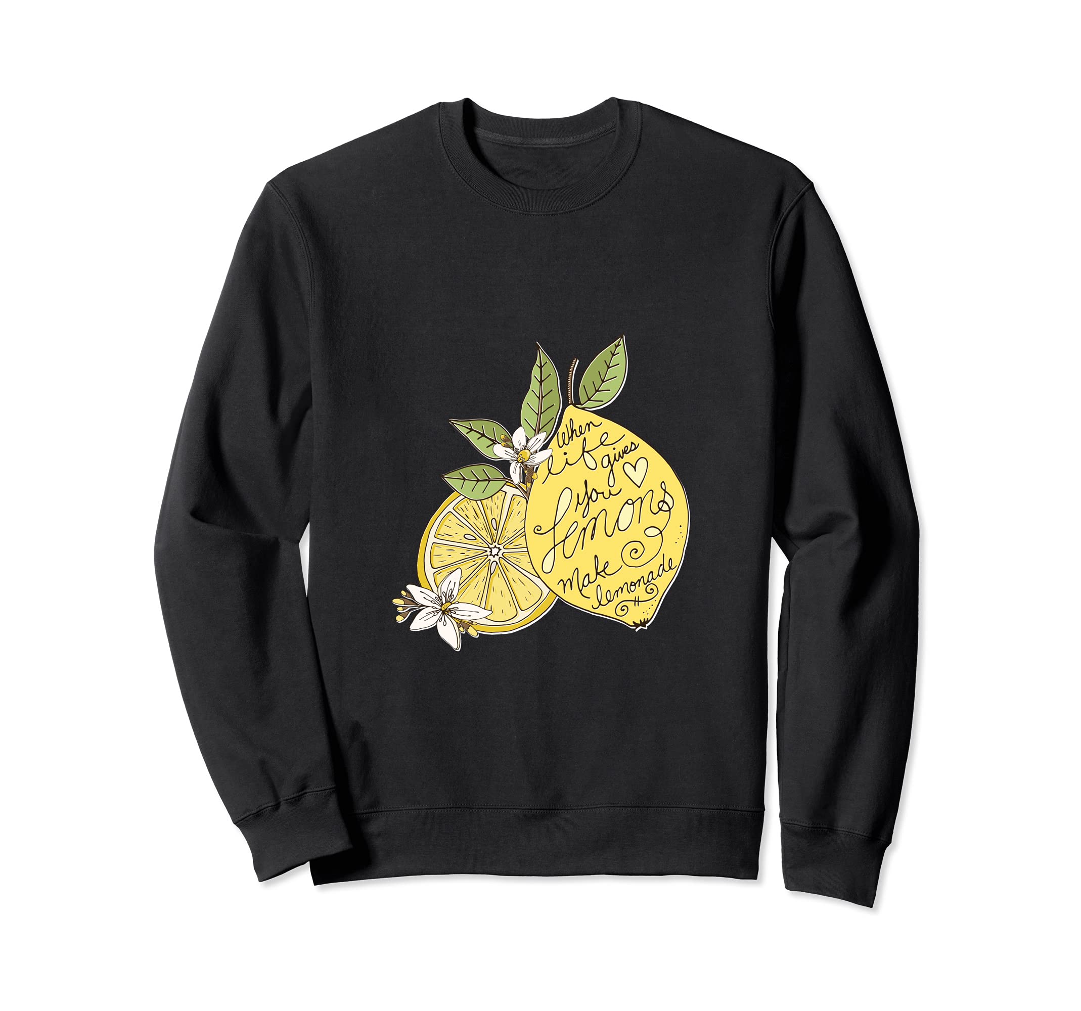 When Life Gives you Lemons Make Lemonade | Be Positive トレーナー