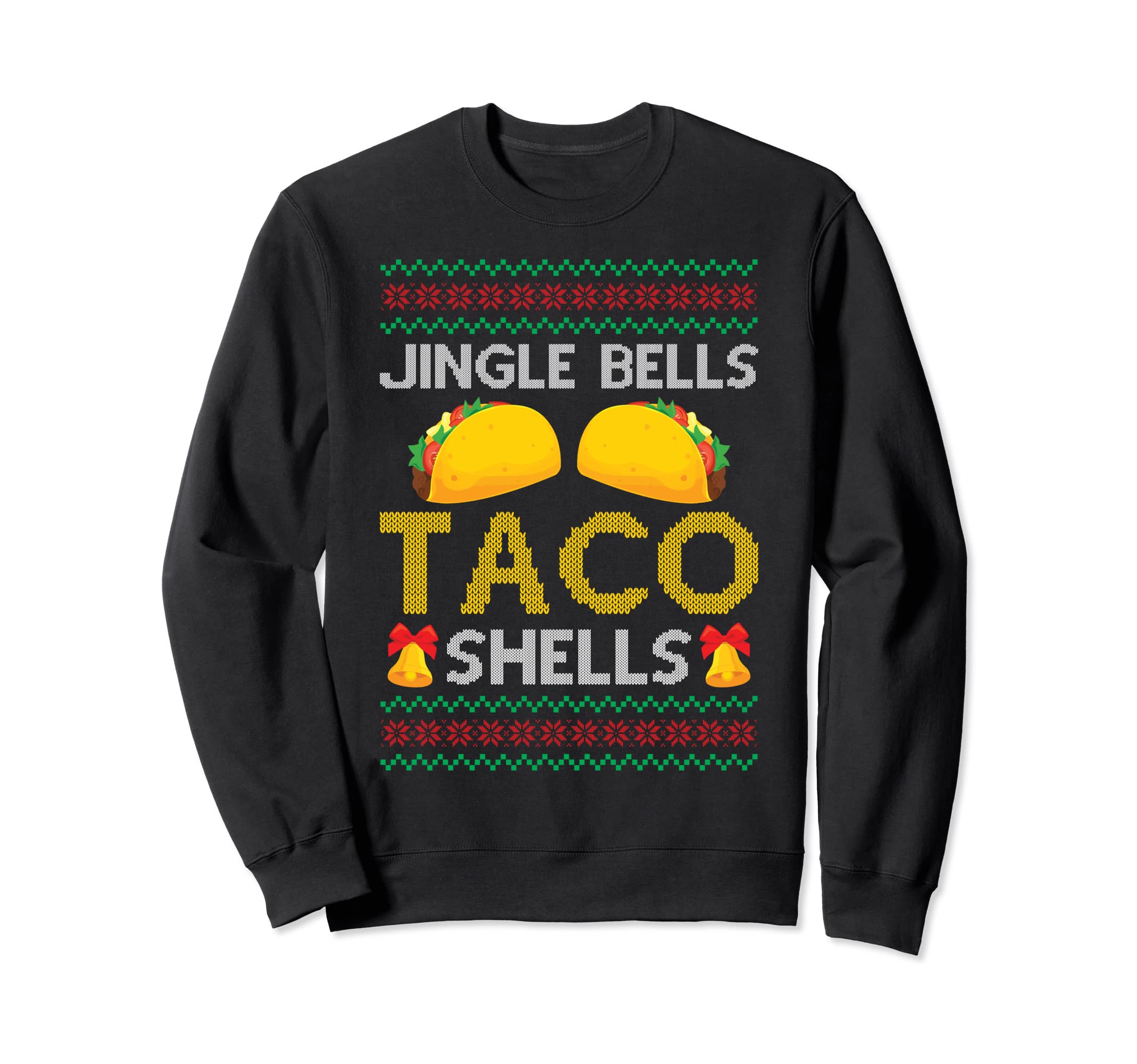 Tacos - Jingle Bells Taco Shells - 醜いクリスマスと言って トレーナー