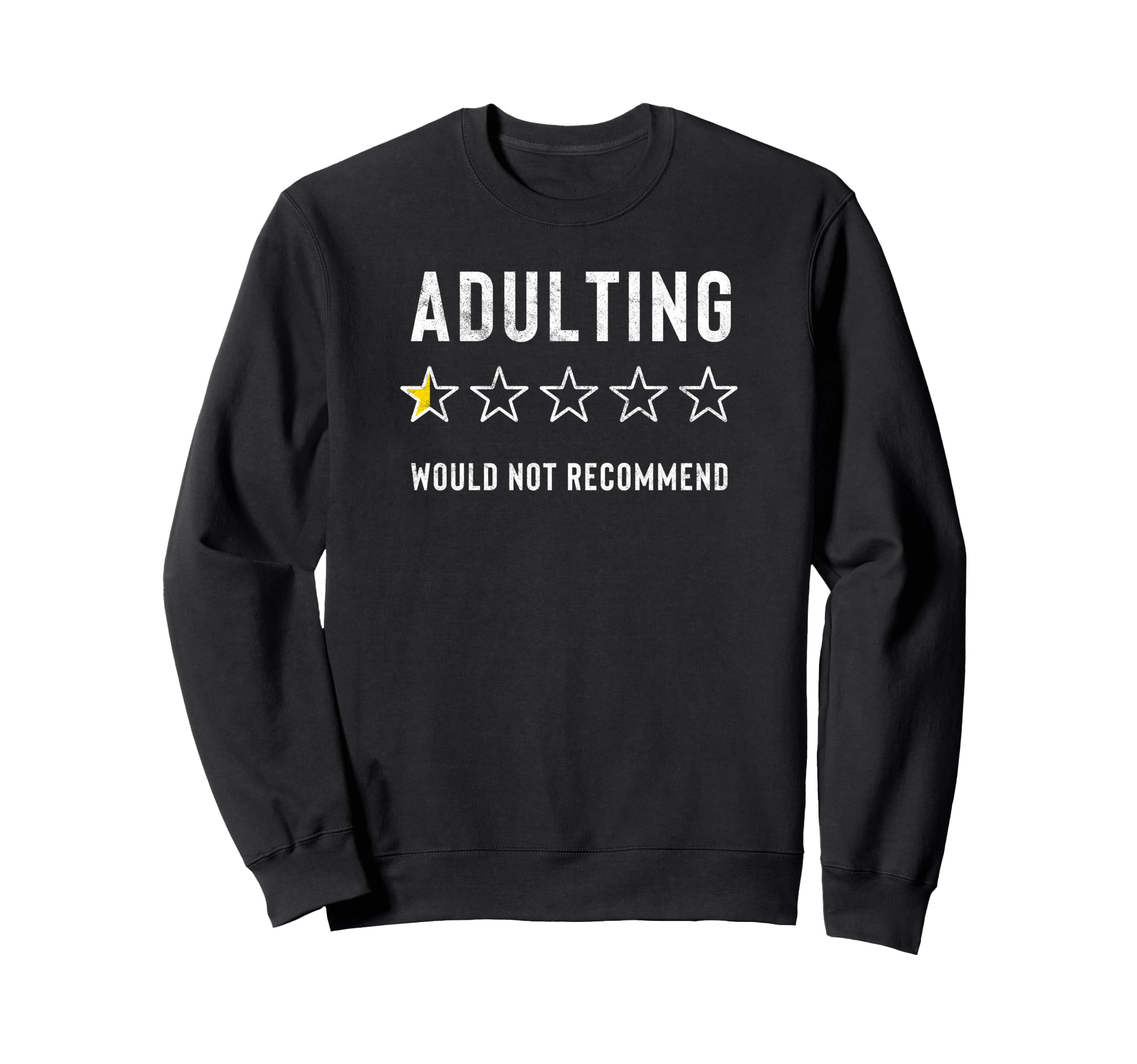 Adulting Half Star Would Not Recommend トレーナー
