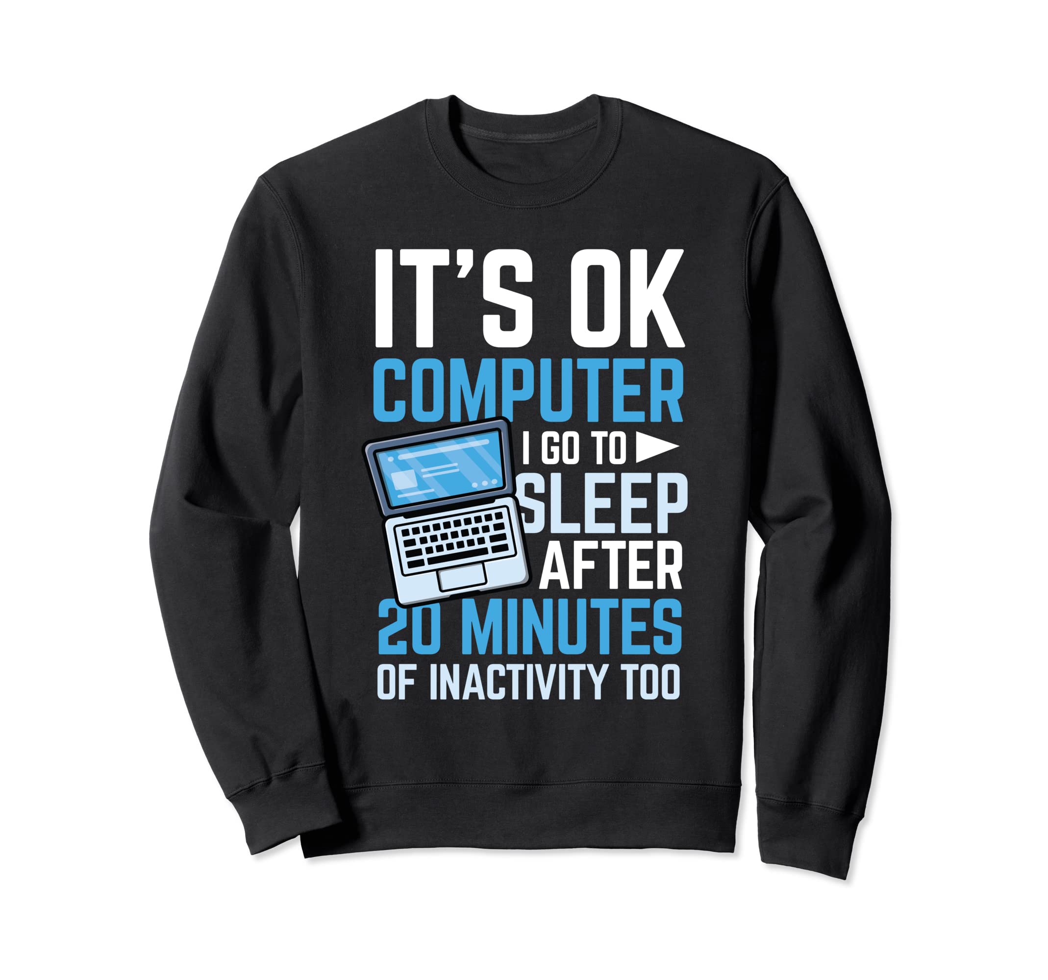 Ok computer I go to sleep after 20 minutes of inactivity トレーナー