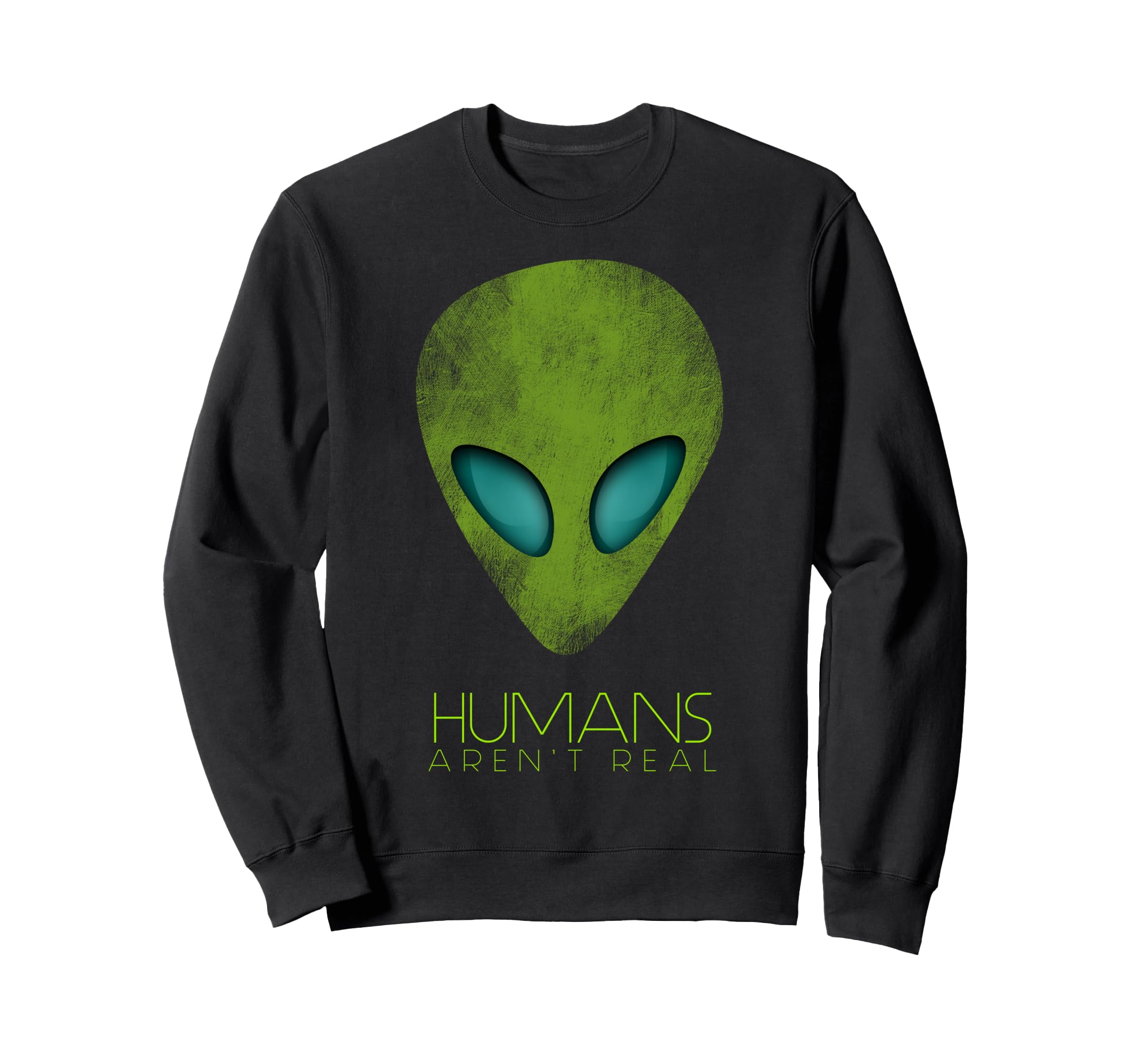 Alien Funny Humans Aren't Real Cute UFOギフト トレーナー