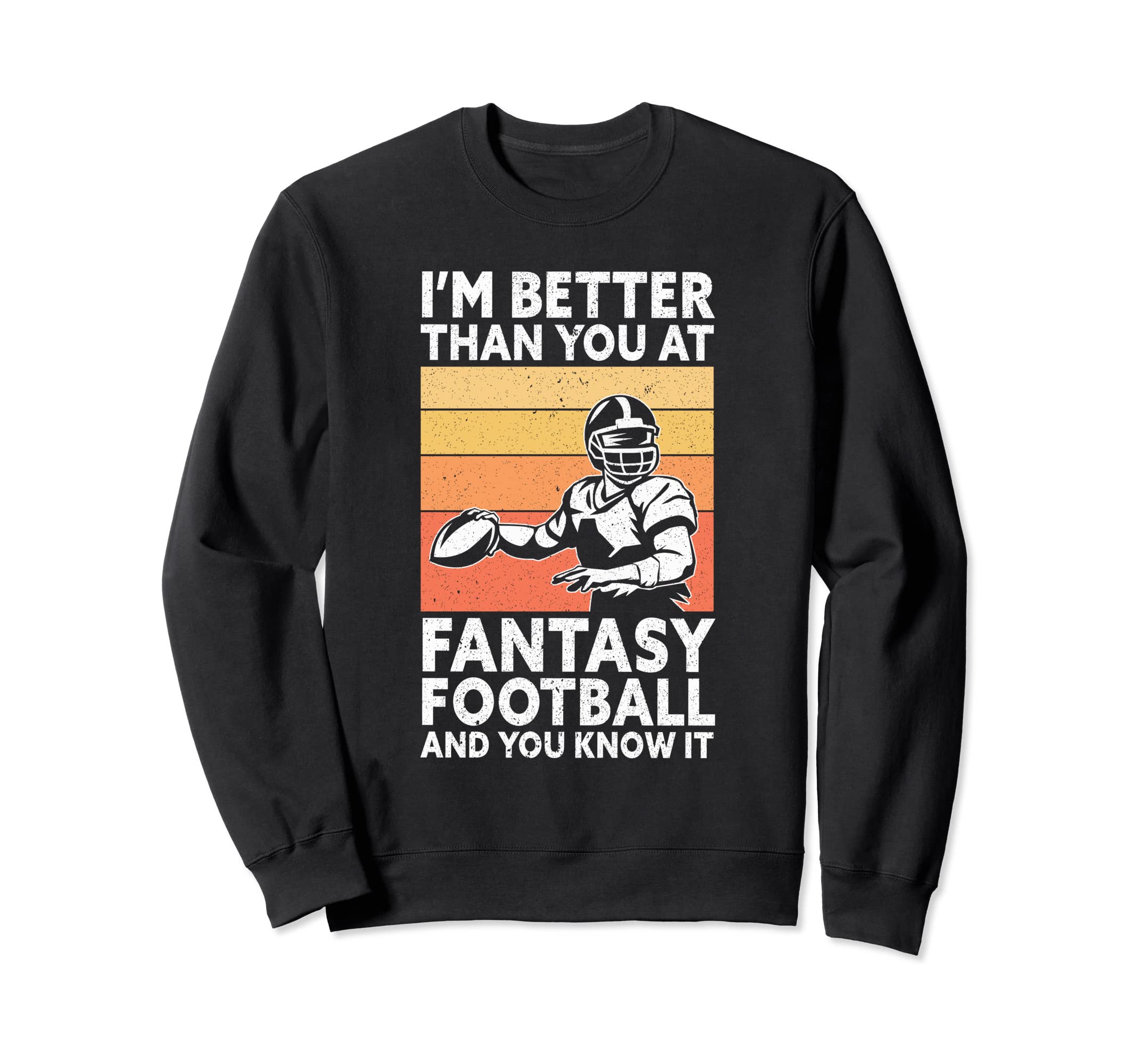 I'm Better Than You | Draft Day Funny Fantasy Football トレーナー