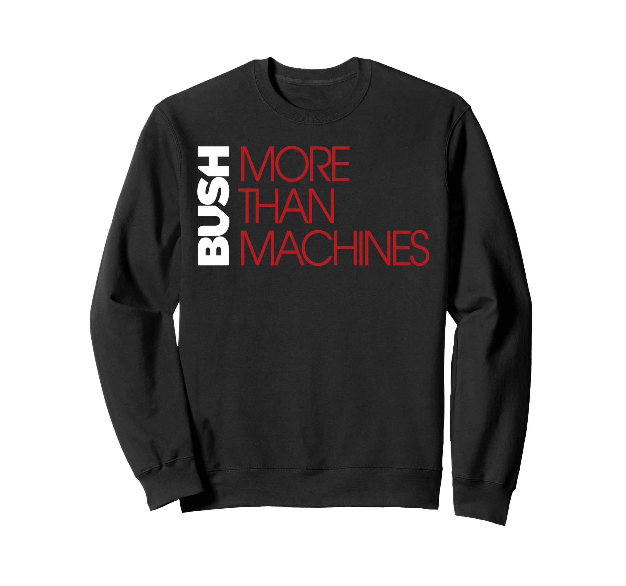 Bush More Than Machines Black トレーナー
