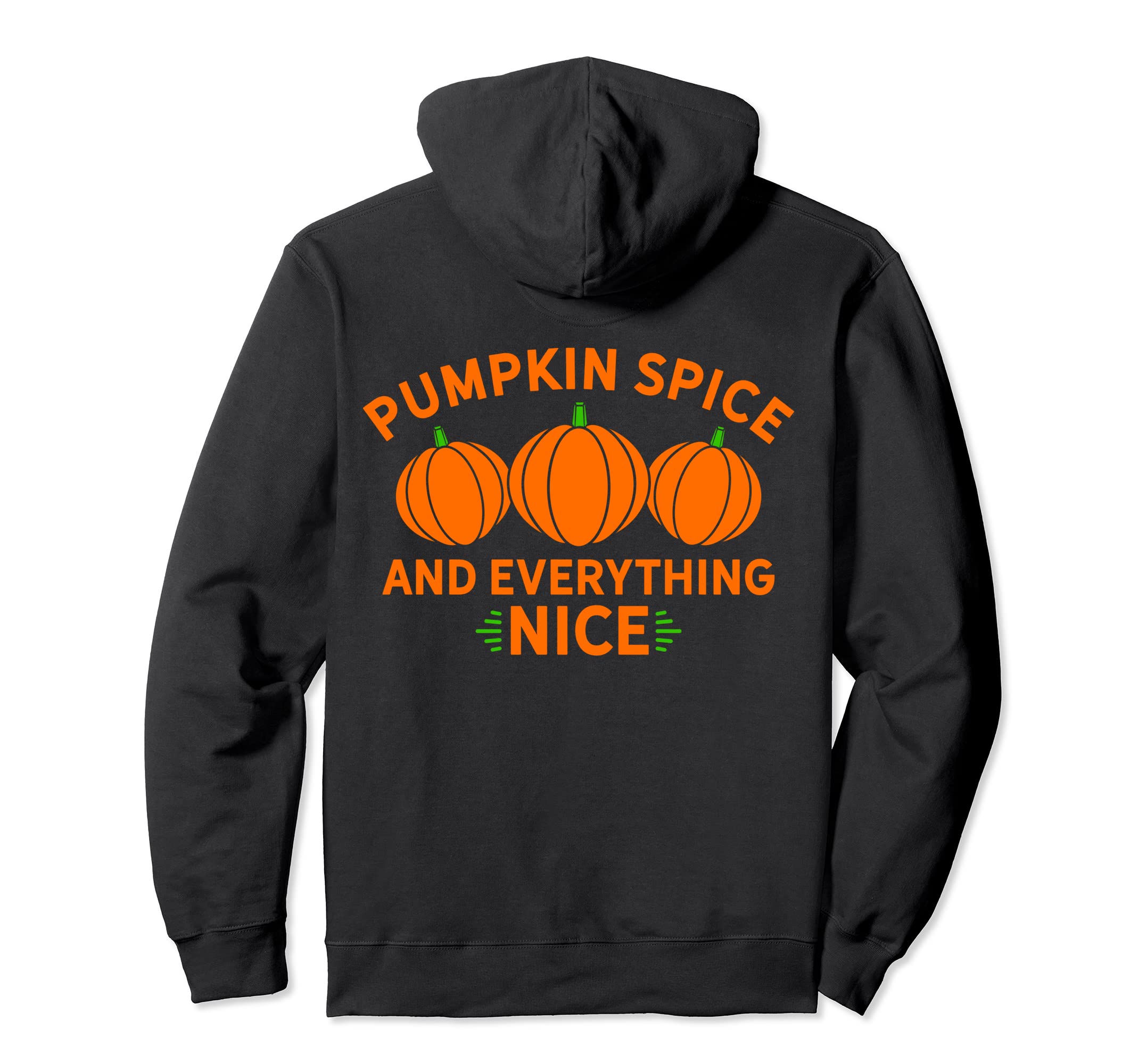 Pumpkin Spice And Everything Nice パーカー パンプキンスパイス パーカー