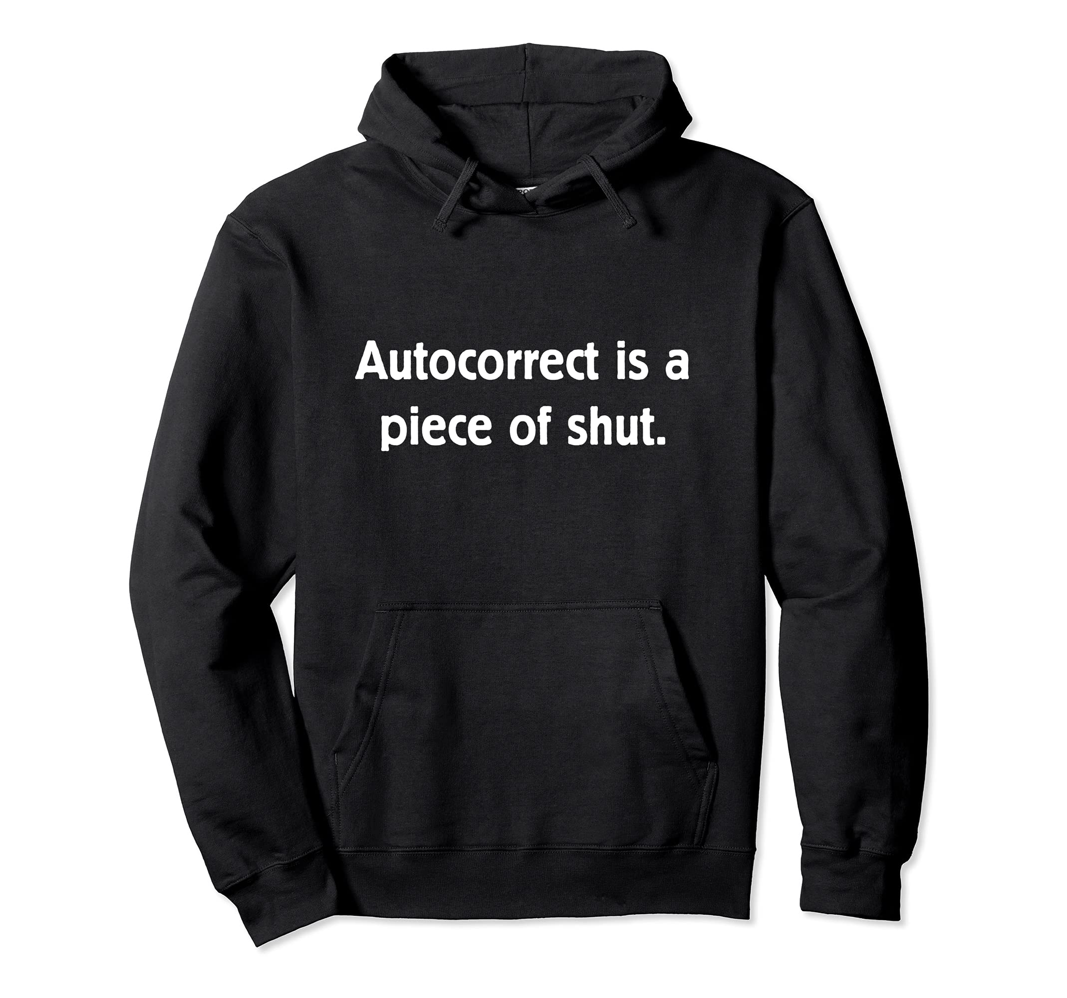 Autocorrect is a Piece of Shut Funny Geek Geekery Nerdy パーカー