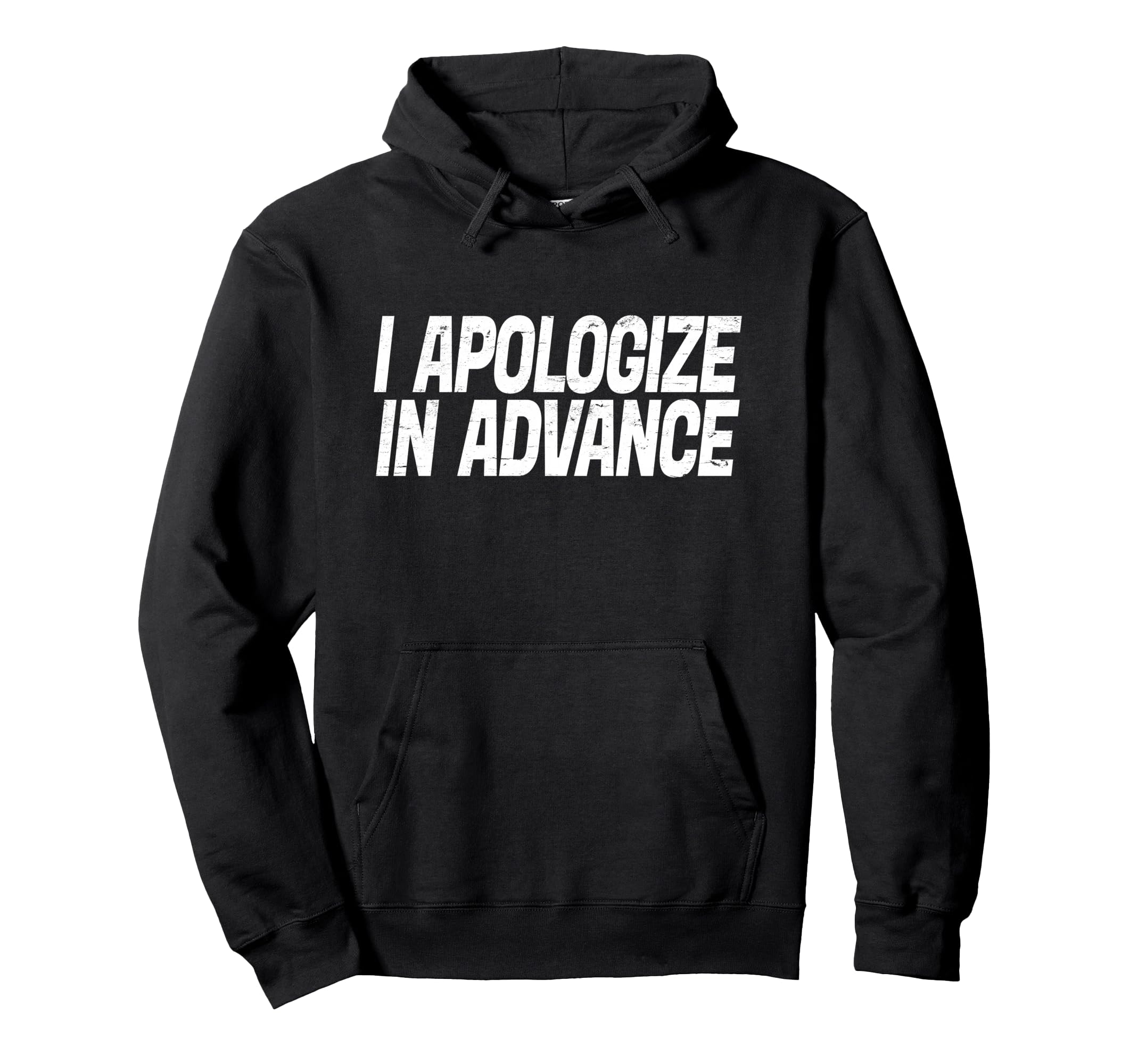 I Apologize In Advance パーカー