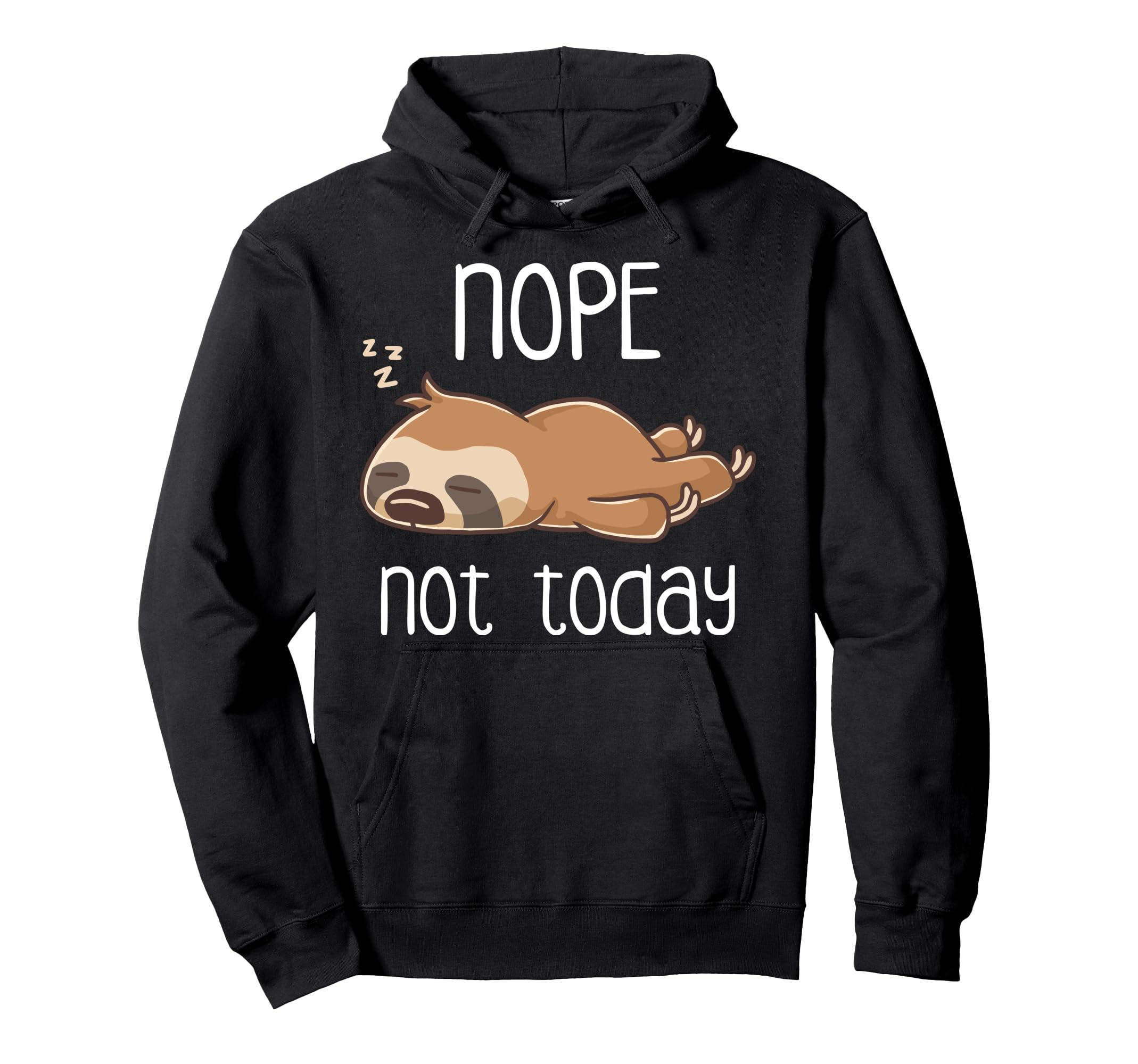 Nope Not Today Sleeping Sloth Nap Lazy Sloths Late Riser パーカー