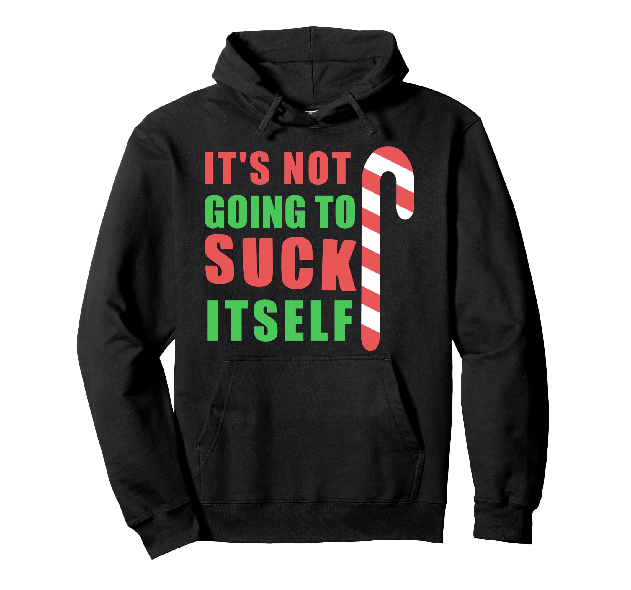 Funny Christmas Inappropriate Its Not Going To Suck Itself パーカー(4.0)