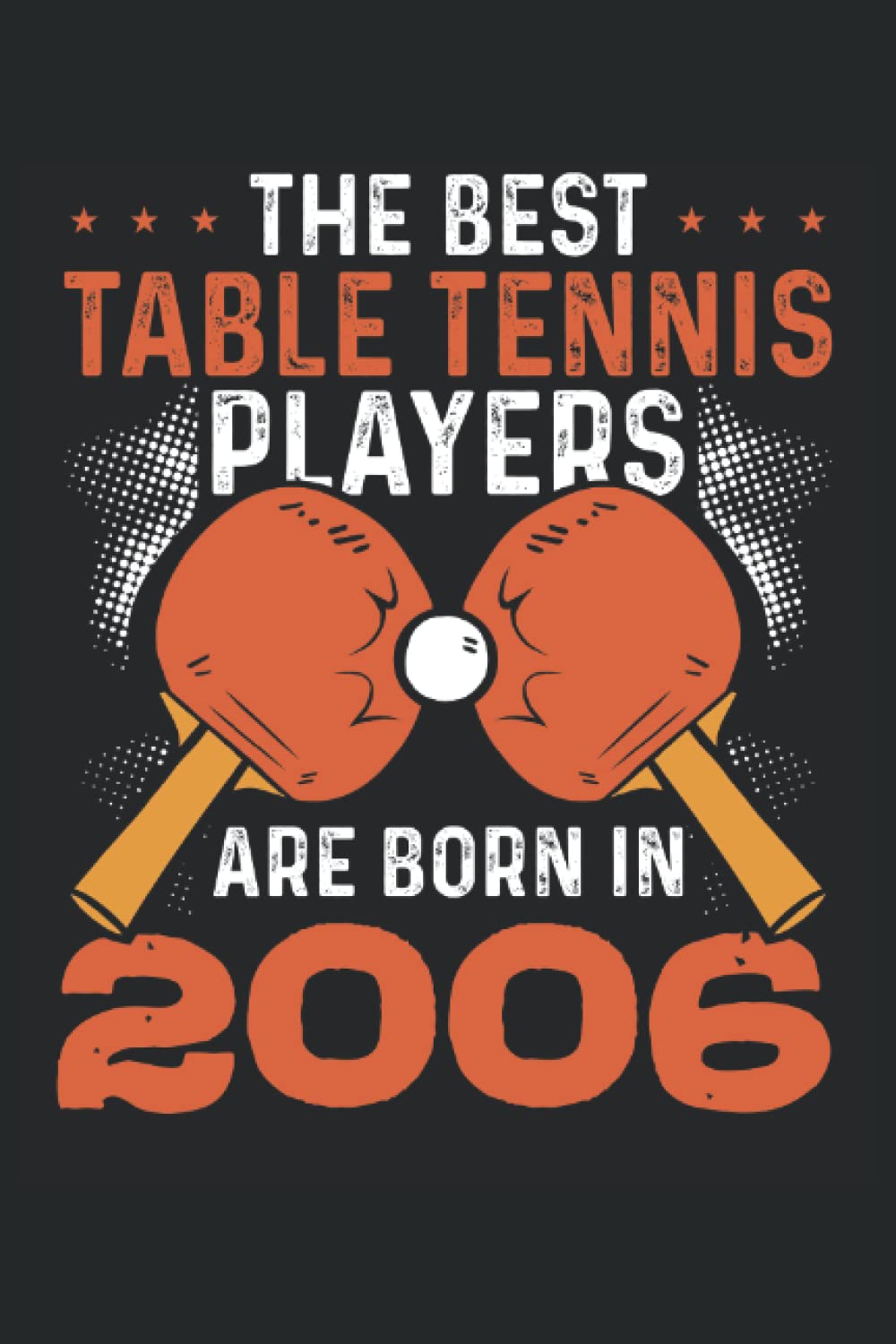 The best table tennis players 2006: Dot Grid Jounal ToDo Exercise Book or Diary 6" x 9" (15.24 x 22.86 cm) 120 pages