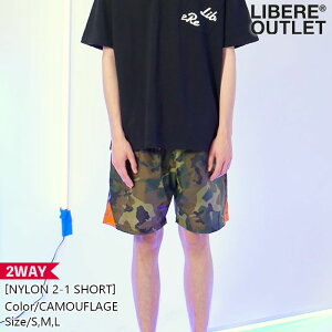 LIBERE ١  եѥ ѥ ѥ Φξ 2WAY Ⱦܥ 硼ȥѥ 硼ѥ ϡեѥ ϡѥ º ե顼 [NYLON 2-1 SHORT/CAMOUFLAGE] ȥå