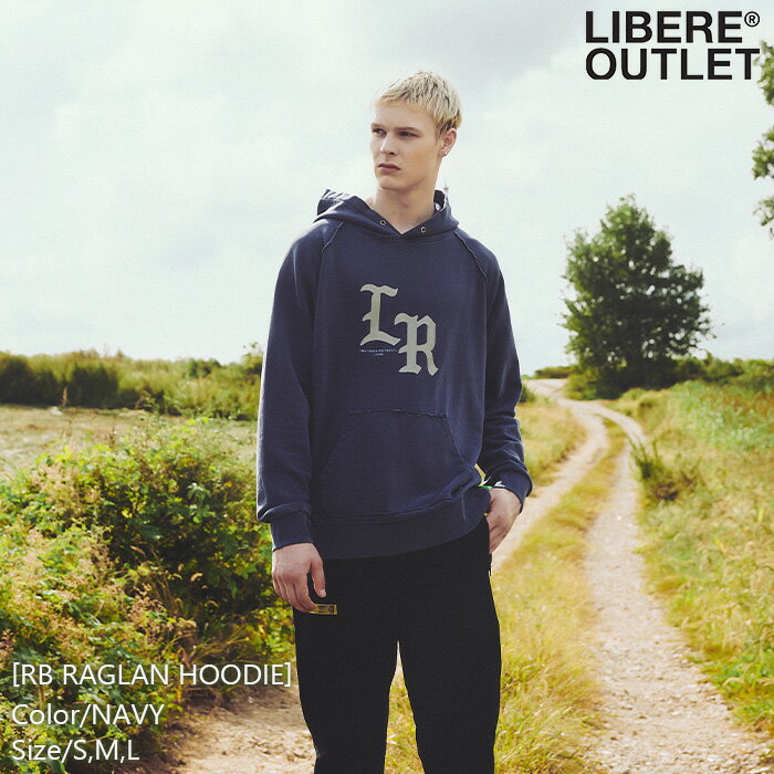 60%OFF★P5倍★LIBERE リベーレ ラグラン フーディー パーカー プルオーバー 長袖 紺 ネイビー[RB RAGLAN HOODIE/NAVY]公式アウトレット