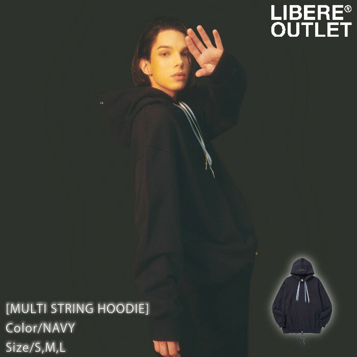 LIBERE リベーレ マルチ ストリング フーディー パーカー プルオーバー 長袖 紺色 ネイビー[MULTI STRING HOODIE/NAVY]公式アウトレット