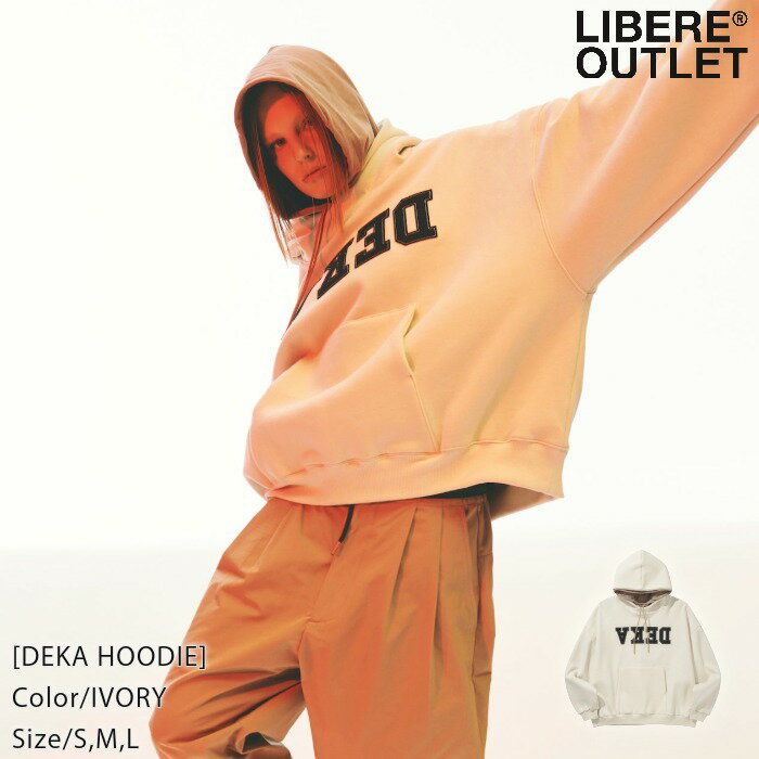 LIBERE リベーレ デカ フーディー パーカー プルオーバー 長袖 重量感 クリーム色 アイボリー DEKA HOODIE/IVORY 公式アウトレット