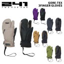 241 トゥーフォーワン グローブ GORE-TEX 3FINGER GLOVES 24-25モデル