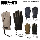241 トゥーフォーワン グローブ GORE-TEX GLOVES 24-25モデル