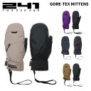 241 トゥーフォーワン グローブ GORE-TEX MITTENS 24-25モデル